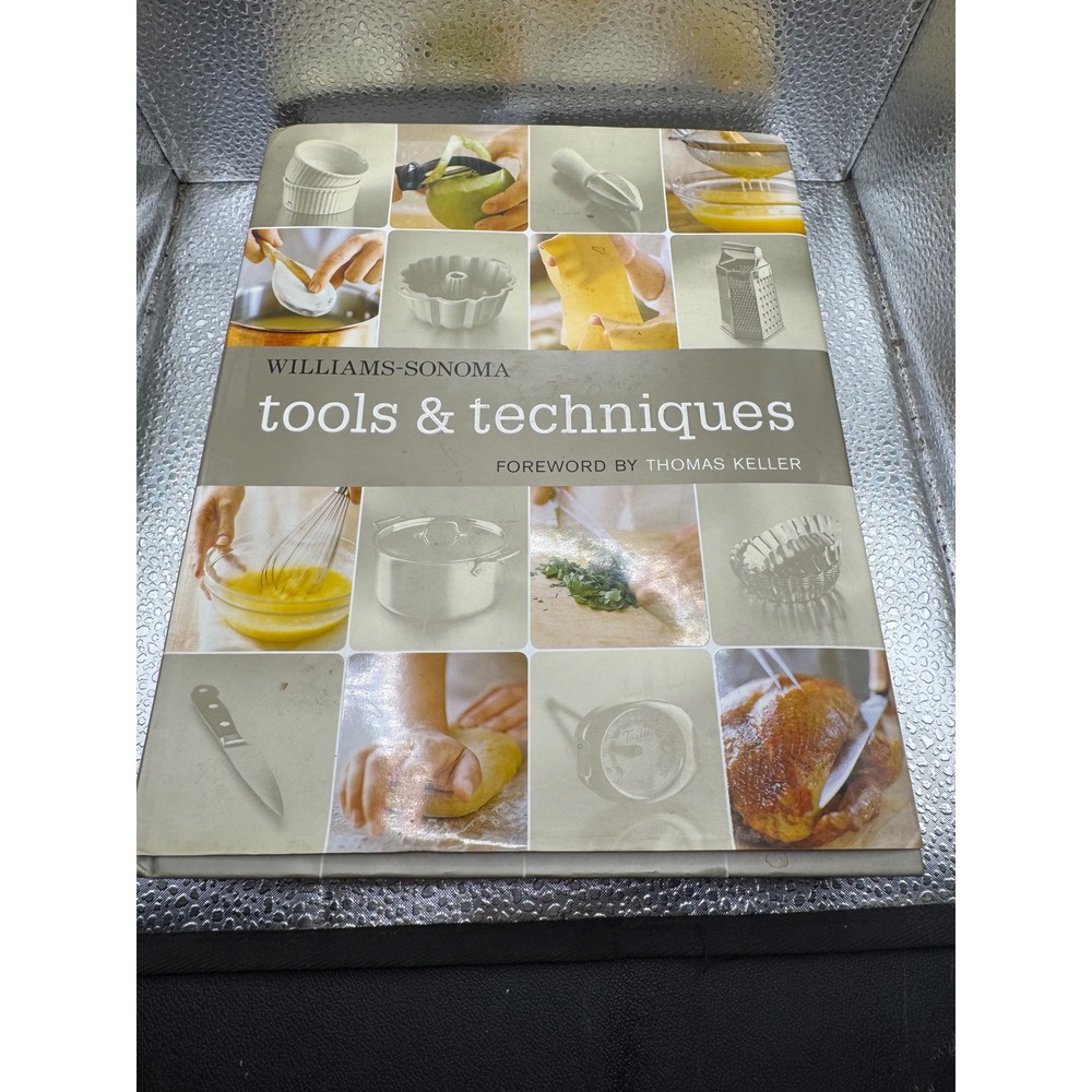 Williams-Sonoma Tools & Techniques Cookbook Thomas Keller Foreword Hardcover